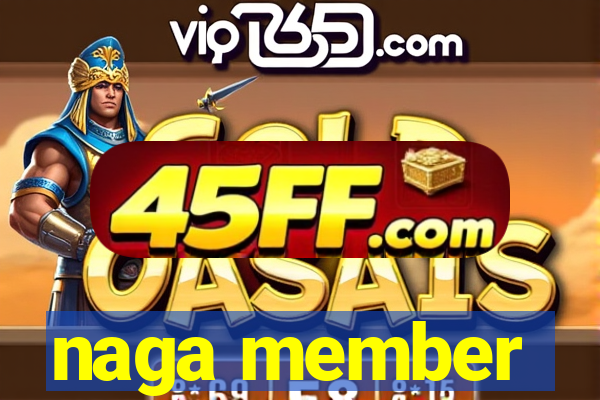 naga member